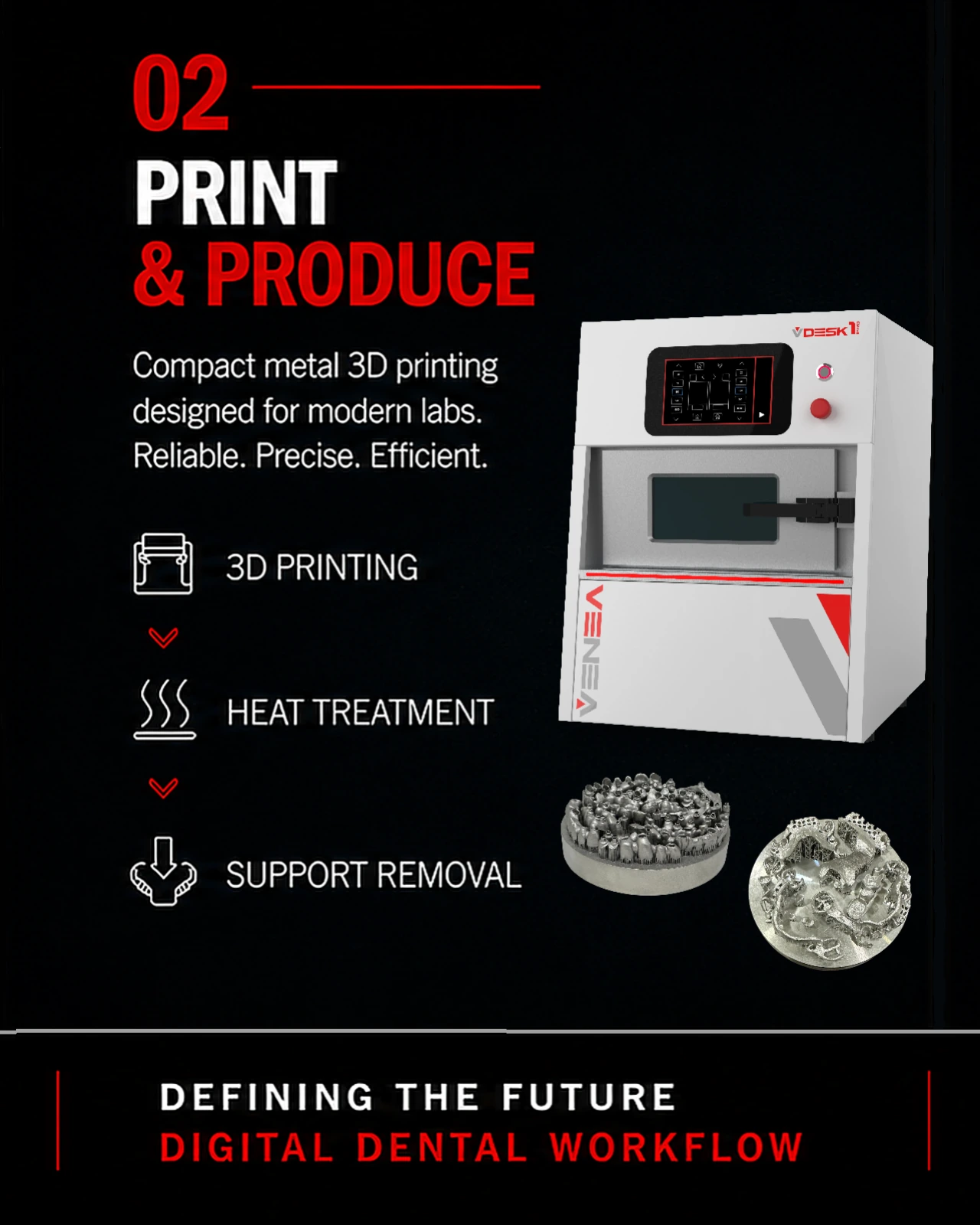 VENEA workflow step 2 - printing and heat treatment